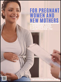 For Pregnant Women and New Mothers: Answering Your Questions About Tuberculosis (TB)